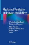 Mechanical Ventilation in Neonates and Children