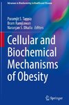 Cellular and Biochemical Mechanisms of Obesity