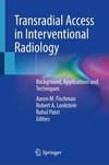 Transradial Access in Interventional Radiology