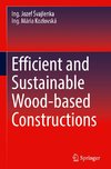 Efficient and Sustainable Wood-based Constructions