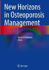 New Horizons in Osteoporosis Management