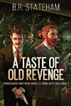 A Taste of Old Revenge