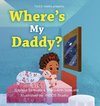 Where's My Daddy?