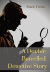 A Double Barrelled Detective Story