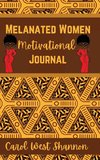 Melanated Women Motivational Hardcover Journal