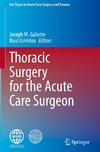 Thoracic Surgery for the Acute Care Surgeon