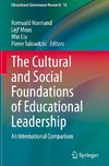 The Cultural and Social Foundations of Educational Leadership