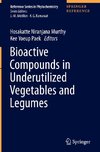 Bioactive Compounds in Underutilized Vegetables and Legumes