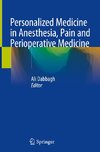 Personalized Medicine in Anesthesia, Pain and Perioperative Medicine