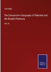 The Comparative Geography of Palestine and the Sinaitic Peninsula