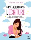 S'installer dans l'écriture