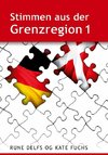 Stimmen aus der Grenzregion