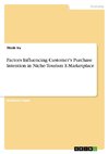 Factors Influencing Customer's Purchase Intention in Niche-Tourism E-Marketplace