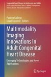 Multimodality Imaging Innovations In Adult Congenital Heart Disease