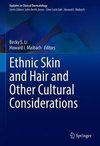 Ethnic Skin and Hair and Other Cultural Considerations