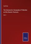 The Comparative Geography of Palestine and the Sinaitic Peninsula