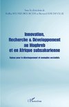 Innovation, Recherche & Développement au Maghreb et en Afrique subsaharienne