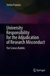 University Responsibility for the Adjudication of Research Misconduct