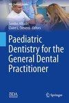 Paediatric Dentistry for the General Dental Practitioner