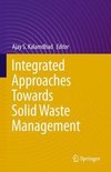 Integrated Approaches Towards Solid Waste Management