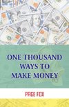 One Thousand Ways To Make Money