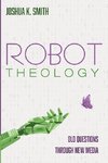 Robot Theology