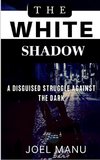 The White Shadow