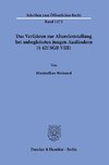 Das Verfahren zur Altersfeststellung bei unbegleiteten jungen Ausländern (§ 42f SGB VIII).