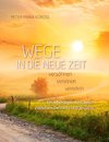 Wege in die neue Zeit