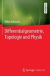 Differentialgeometrie, Topologie und Physik