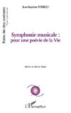 Symphonie musicale : pour une poévie de la Vie