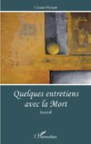 Quelques entretiens avec la Mort