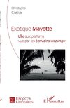 Exotique Mayotte