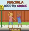 Makayla Meets Grace