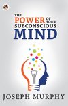 The Power of Your Subconscious Mind