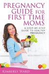 Pregnancy Guide for First Time Moms