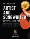 The Modern Artist and Songwriter Journal and Toolkit