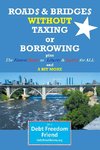 Roads & Bridges Without Taxing and Borrowing