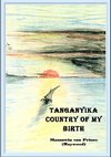 Tanganyika, Country of My Birth