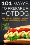 101 Ways to Prepare a Hot Dog