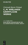 C. M. Wielands Sämmtliche Werke, Band 35/36, Philosophische und kulturhistorische Werke, Band 6