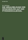 Die Herausbildung der Sprachräume auf der Pyrenäenhalbinsel