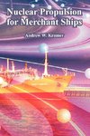 Nuclear Propulsion for Merchant Ships