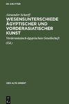 Wesensunterschiede ägyptischer und vorderasiatischer Kunst