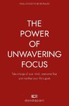 The Power of Unwavering Focus