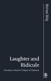 Laughter and Ridicule