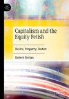 Capitalism and the Equity Fetish