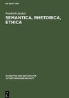 Semantica, Rhetorica, Ethica