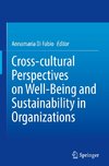 Cross-cultural Perspectives on Well-Being and Sustainability in Organizations