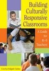 Gaitan, C: Building Culturally Responsive Classrooms